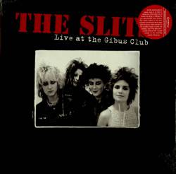 The Slits : Live at the Gibus Club